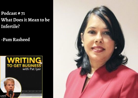 71 What Does it Mean to be Infertile?-Pam Rasheed-Writing to Get Business Podcast