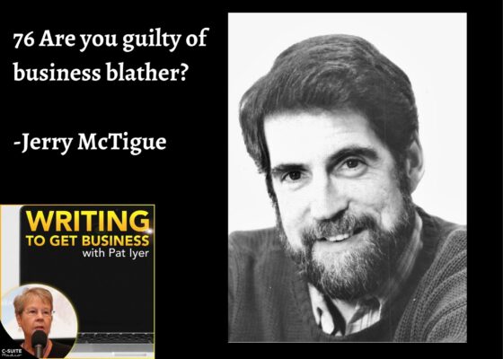 76 Are you guilty of business blather? Jerry McTigue-Writing to Get Business Podcast